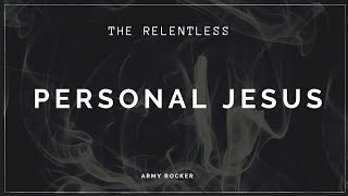 Personal Jesus - The Relentless • Sub inglés - español •