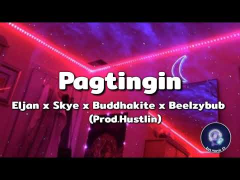 Pagtingin – Eljan x Skye x Buddhakite x Beelzybub (Prod. Hustlin)