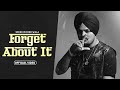 Forget About It (OFFICIAL VIDEO) SIDHU MOOSE WALA  | Latest New Punjabi Songs 2024