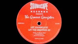 Groove Gangster - Let Yourself Go (Soundscape Records)