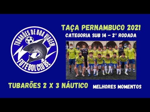 Taça Pernambuco Sub14 (2021) - Tubarões 2x3 Náutico