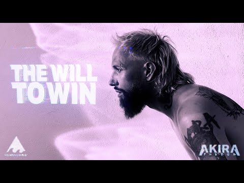 Akira The Don & Berton Braley - THE WILL TO WIN | Music Video | Meaningwave