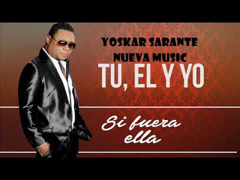 Tu El y Yo    Yoskar Sarante Bachata