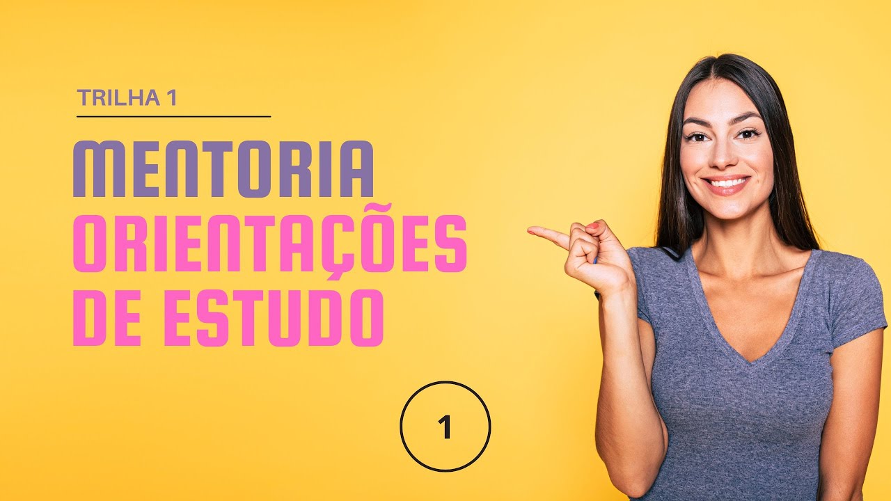 Mentoria para orientação de estudos Trilha 1 - 30/09/2024