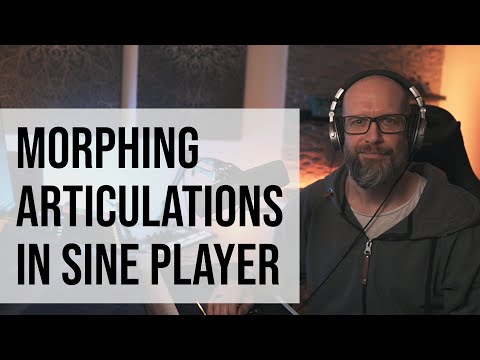 Morphing articulations in Orchestral Tools Sine Player