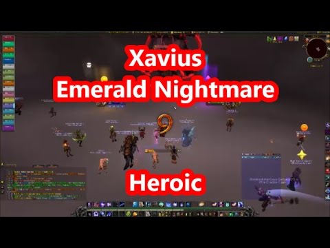Xavius Heroic - Emerald Nightmare - Ahead of the curve