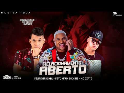 Felipe Original - Feat, KEVIN O CHRIS - MC OXATO