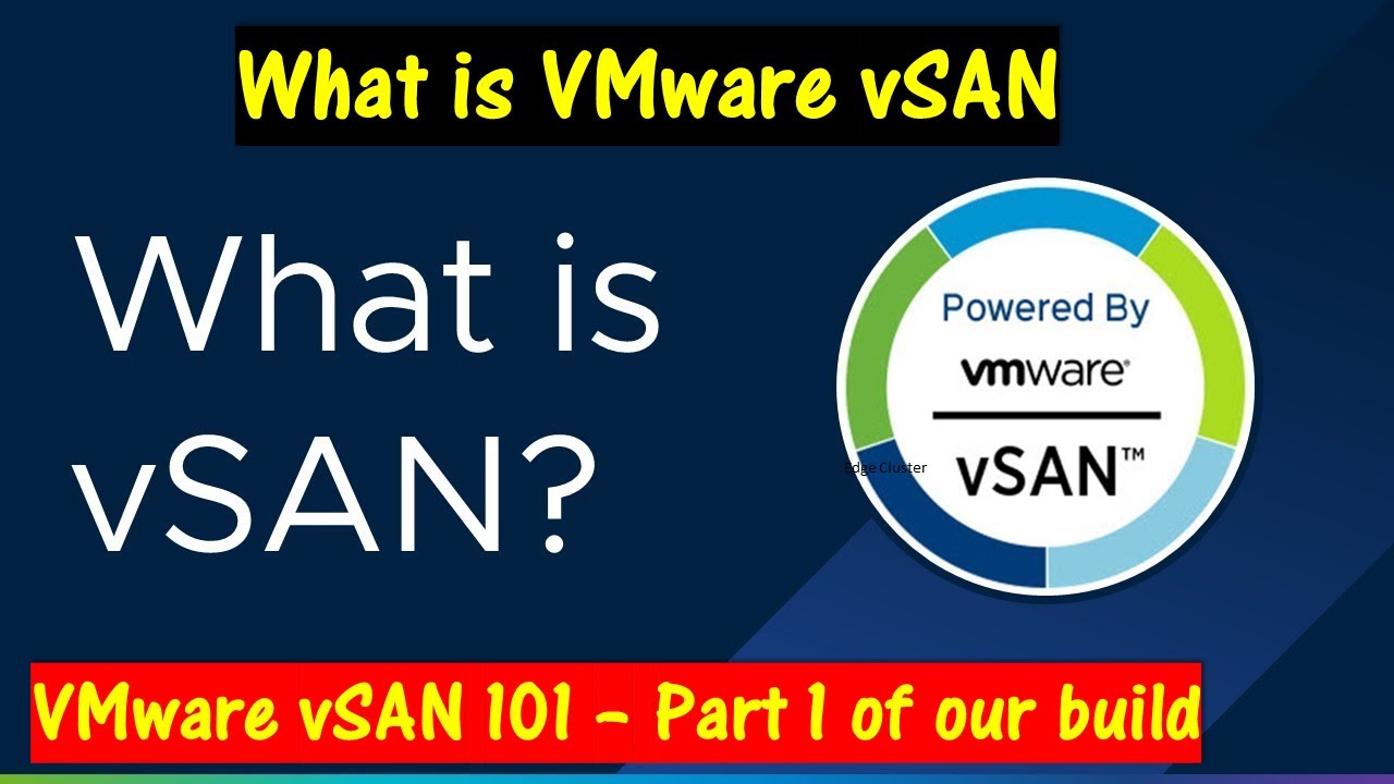What is VMware vSAN? - vSAN 101 \\ Part 1
