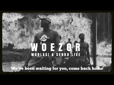 Woezor (Welcome) -Worlasi & Senku Live