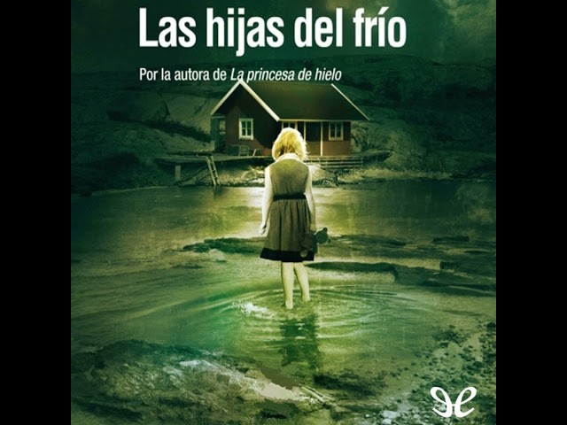 Vídeo relacionado con Las hijas del frio (EMBOLSILLO)