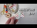 TINY EPP WITH SCRAPS | English Paper Piecing | Liberty
