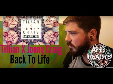 Tilian X Jonny Craig - Back To Life (Reaction)