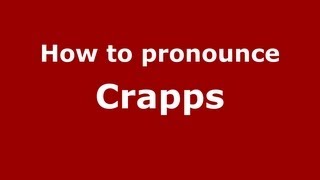 How to pronounce Crapps