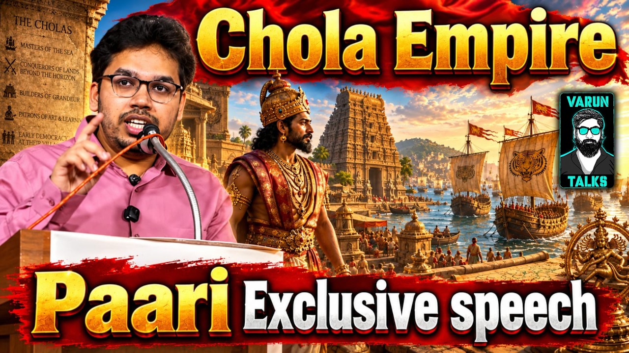 The Chola Empire: Paari’s Exclusive Speech on Tamil History | Vallal Media | Varun Talks