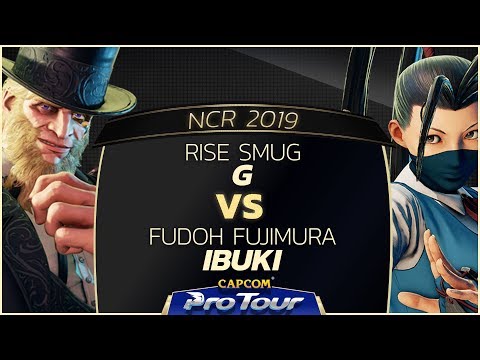 RISE Smug (G/Balrog) vs FUDOH Fujimura (Ibuki) - NCR 2019 - Top 8 - CPT 2019