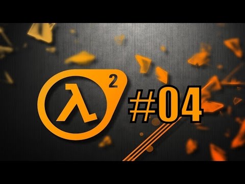 Let's Play Half-Life 2 #04 - Tunnel Vision