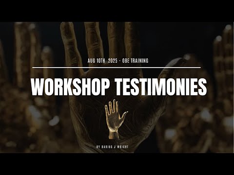 Workshop Testimonies #67–72 – Hosted by Darius J. Wright
