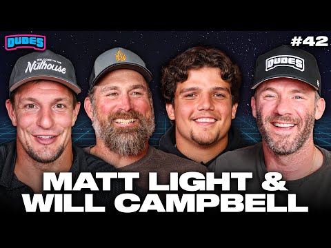 Dudes on Will Campbell & Matt Light [Full Episode]