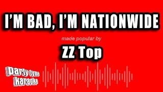 ZZ Top - I&#39;m Bad, I&#39;m Nationwide (Karaoke Version)