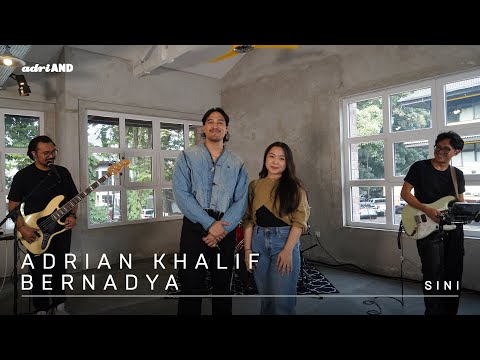 adriAND 01: Adrian Khalif & Bernadya - Sini