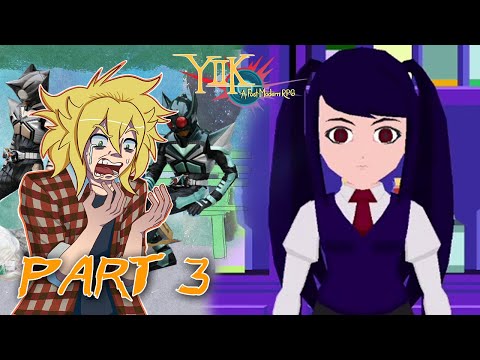 YIIK: A Postmodern RPG - Part 3 [Breaking Point]