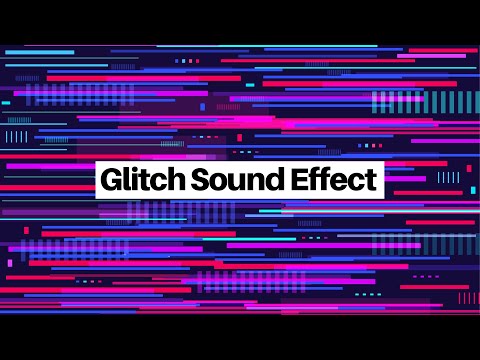 10 - Cinematic Glitch Sound Effects
