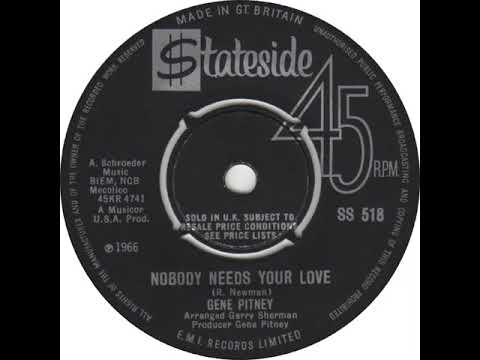 UK New Entry 1966 (177) Gene Pitney - Nobody Needs Your Love
