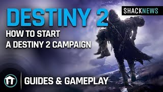 How to Start a Destiny 2 Campaign
