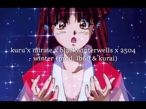 kuru x miraie x blackwinterwells x 2504 - winter (prod. lb66 + kurai) ⟪ slowed, reverb, bass boost ⟫