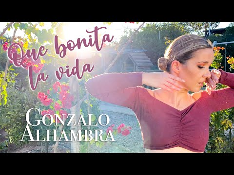 Que bonita la vida - Gonzalo Alhambra | Estilo Chicas Fusión | Alfonso y Mónica