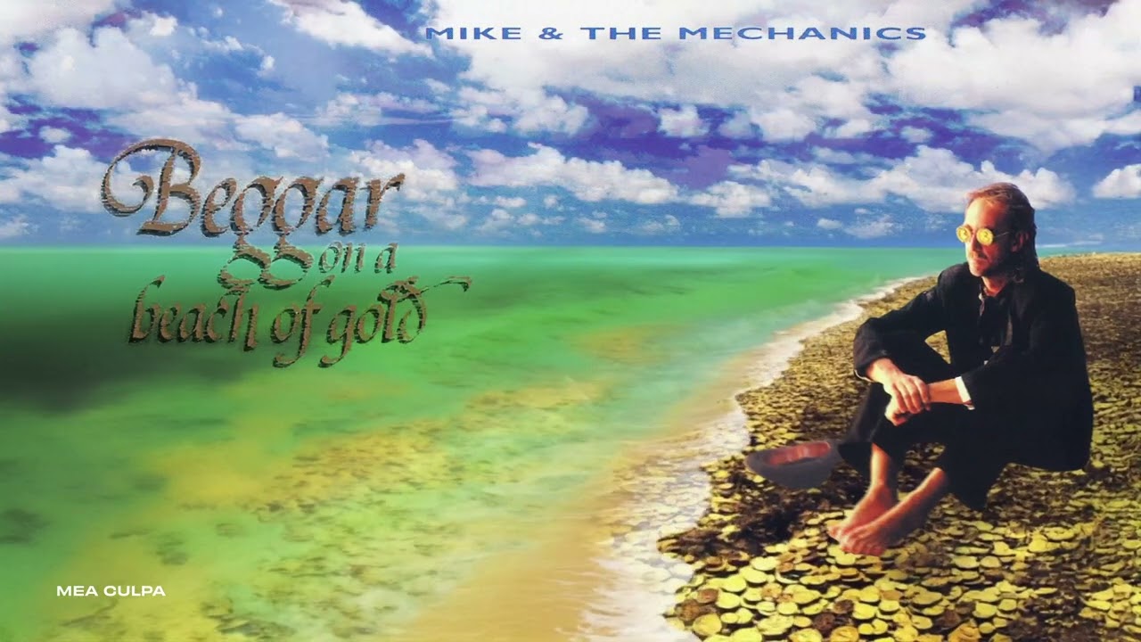 Mike & The Mechanics - Beggar On A Beach Of Gold • CIB trailer