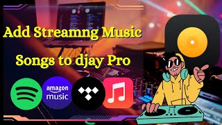 How to Import Streaming Music to djay Pro - Mix with Spotify/Apple Music/Amazon Music