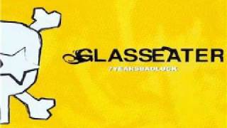 Glasseater - Last song I write about you