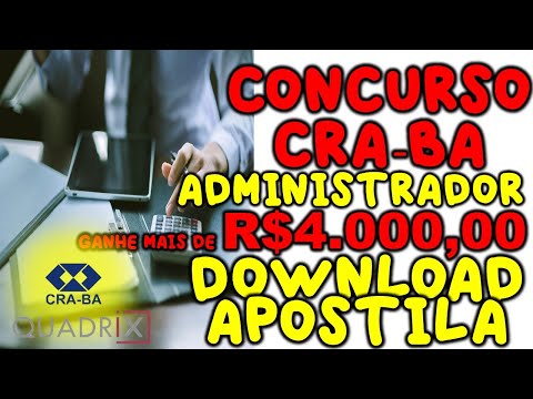 Concurso CRA BA 2020 Administrador MELHOR DICA e ALERTAS CRA-BA DOWNLOAD APOSTILA ATUALIZADA QUADRIX