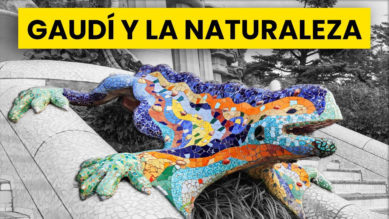 Gaudí, el arquitecto de la naturaleza