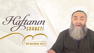 Haftanın Sohbeti 9 Haziran 2022