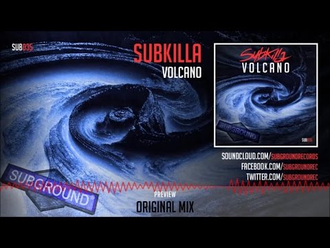 Subkilla - Volcano - Official Preview (SUB035)