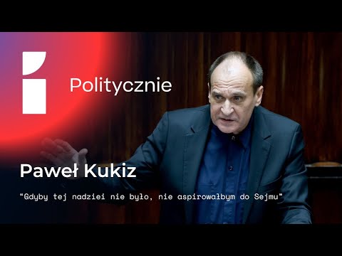 iPolitycznie: Paweł Kukiz: Gdyby tej nadziei nie było, nie aspirowałbym do Sejmu.