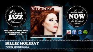 Billie Holiday - You're So Desirable (1938)