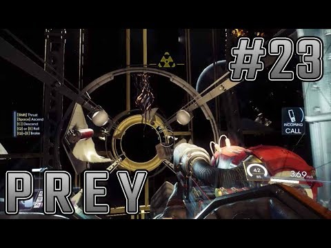 Prey part 23 gameplay walkthrough