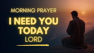 Pray This For God's Presence Everyday | Morning Prayer