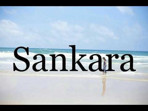 How To Pronounce Sankara🌈🌈🌈🌈🌈🌈Pronunciation Of Sankara