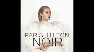 Paris Hilton - NOIR [Full LP]