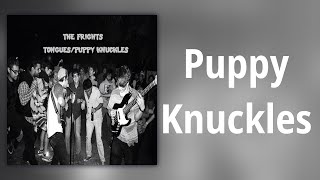 The Frights // Puppy Knuckles