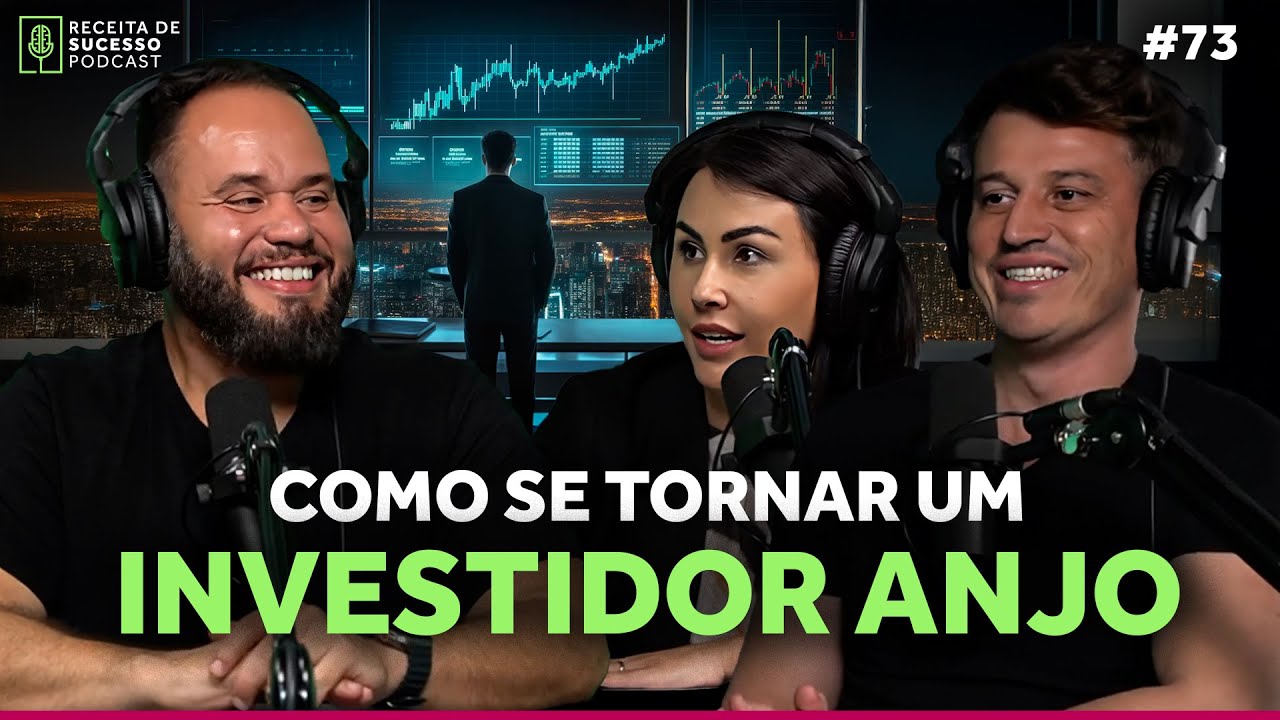 #73 - COMO SE TORNAR UM INVESTIDOR ANJO | Amure Pinho