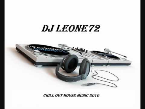 Chill Out House Music by  DJLeone72