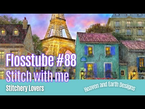 Flosstube #88 Stitch with me | HAED Paris Streets | Transitioning the project into Royal Rows