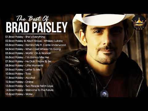 Brad Paisley Greatest Hits - Best Songs Of Brad Paisley 2022 - Brad Paisley Full Album