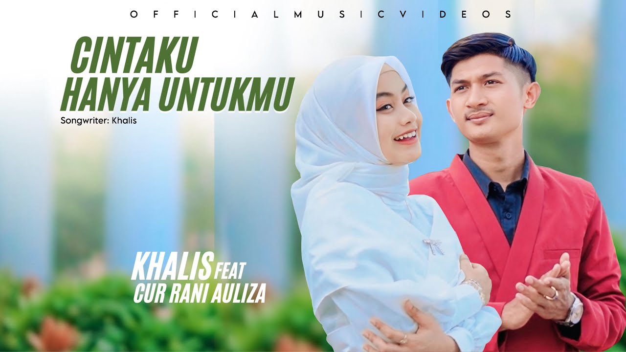 Lirik Lagu Cinta Ku Hanya Untukmu - Cut Rani ft Khalis