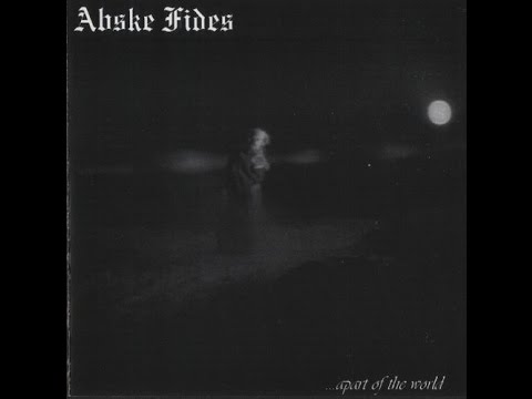 Abske Fides — ...Apart of the World (2006)